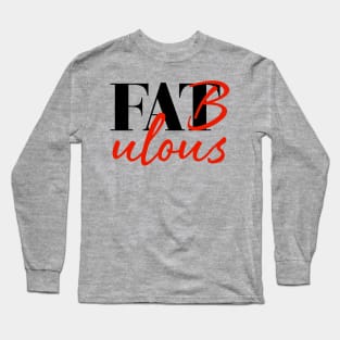 Fabulous Long Sleeve T-Shirt